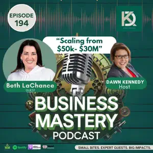 Scaling from $50k- $30M with Beth Lachance