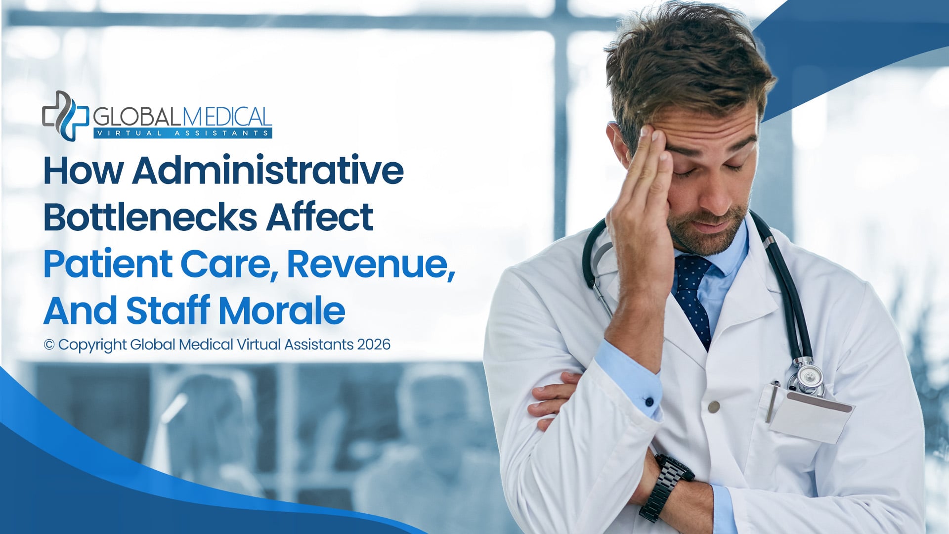 How Administrative Bottlenecks Affect Patient Care, Revenue, and Staff Morale