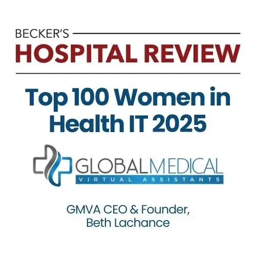 Becker's Hospital Review Top 100 Women in Health IT 2025 - Global Medical Virtual Assistants