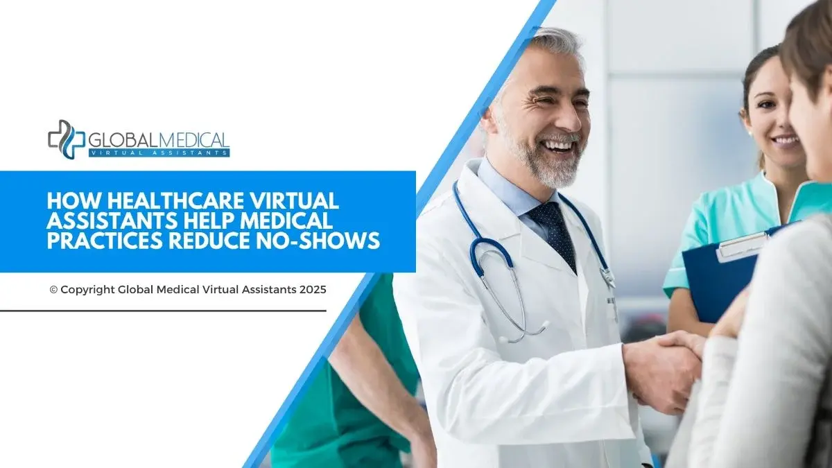 How Healthcare Virtual Assistants Help Medical Practices Reduce No-Shows